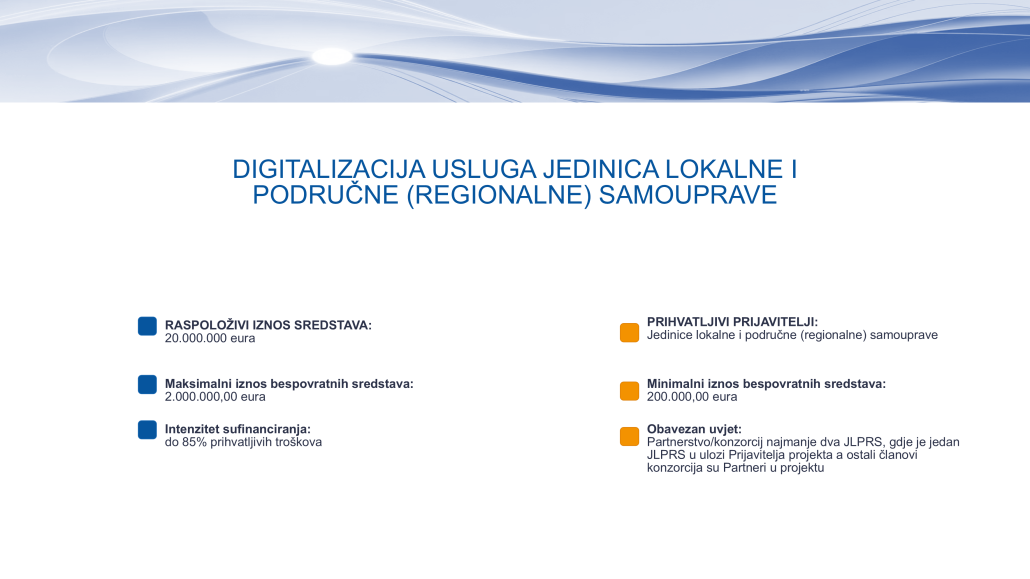 Kako do 2.000.000 € bespovratnih sredstava za digitalizaciju JLP(R)S Kako do 2.000.000 € bespovratnih sredstava za digitalizaciju JLP(R)S